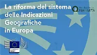 Riforma del sistema delle Indicazioni Geografiche UE