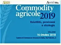 Commodity Agricole 2019-Volatilità, previsioni e strategie, convegno che si tiene ad ottobre 2018 a Milano