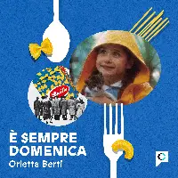 Podcast Chora Media Barilla "E' sempre domenica"
